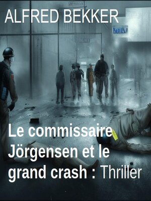 cover image of Le commissaire Jörgensen et le grand crash